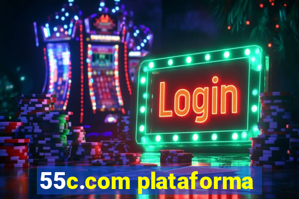 55c.com plataforma